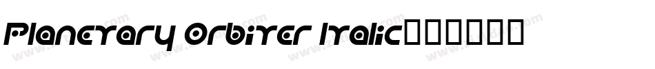 Planetary Orbiter Italic字体转换